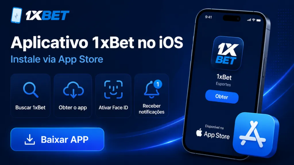 Aplicativo 1xBet no iOS (iPhone/iPad) via App Store